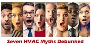 Seven #HVAC Myths Debunked